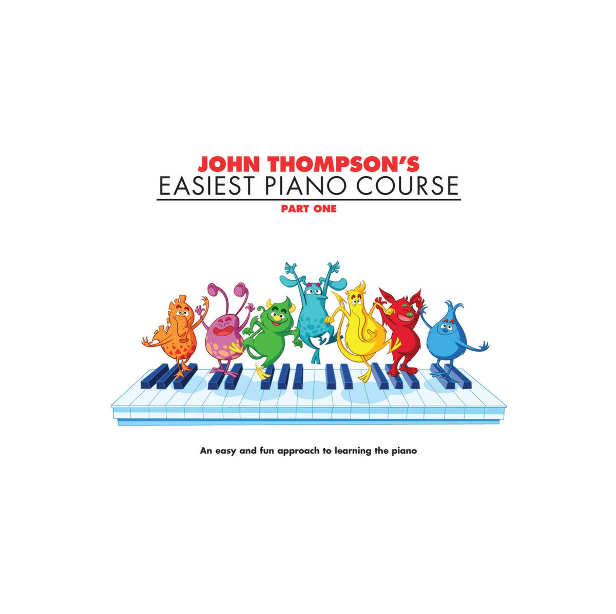 John Thompson's Easiest Piano Course - Part One