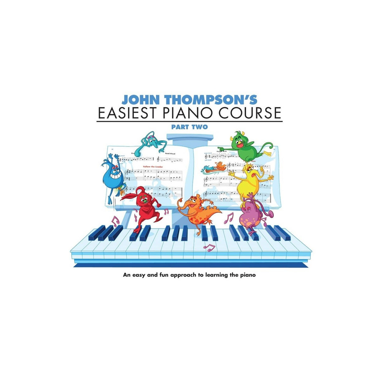 John Thompson's Easiest Piano Course - Part Two