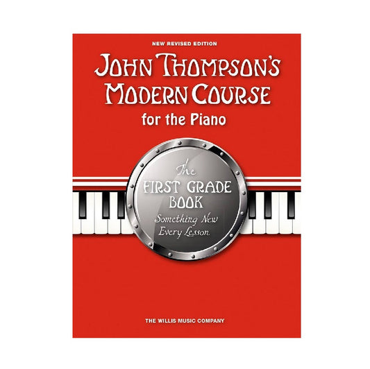 John Thompson's Modern Course for the Piano - The First Grade Book